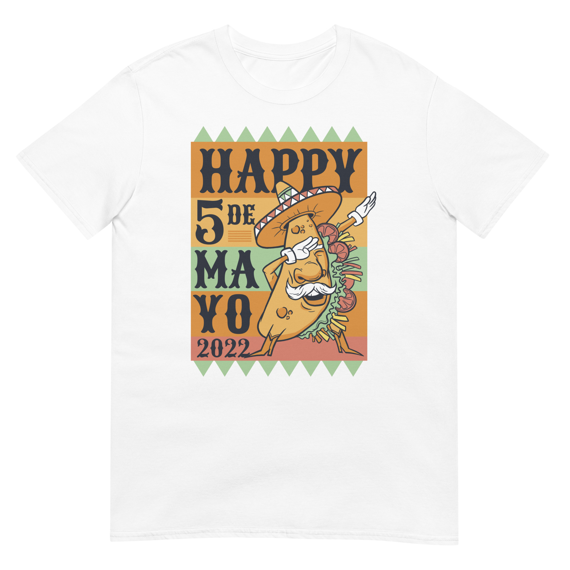 Happy Cinco De Mayo 2022 - Unisex Tacos T-Shirt