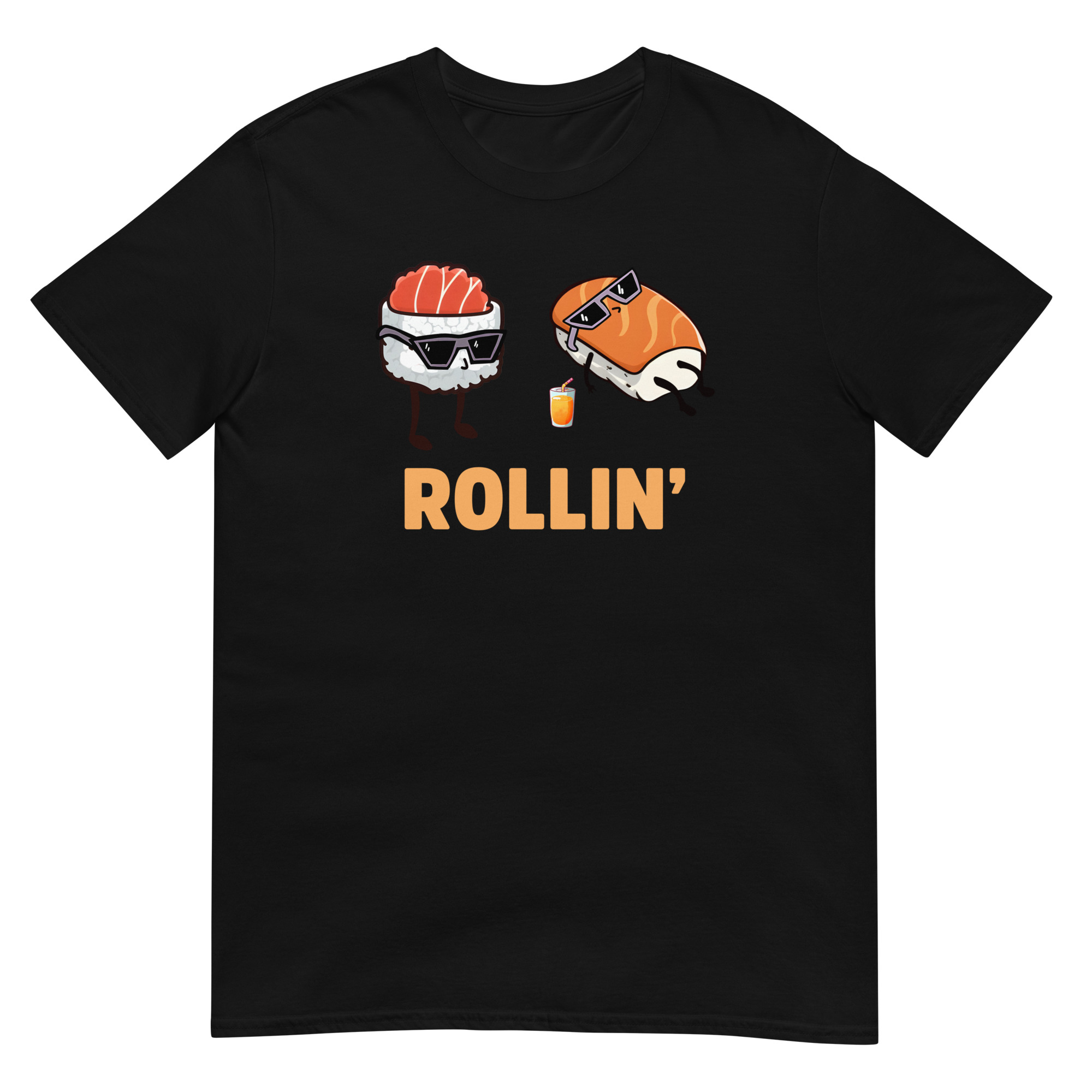 Cool Sushi Rolls Rollin - Unisex Sushi T-Shirt