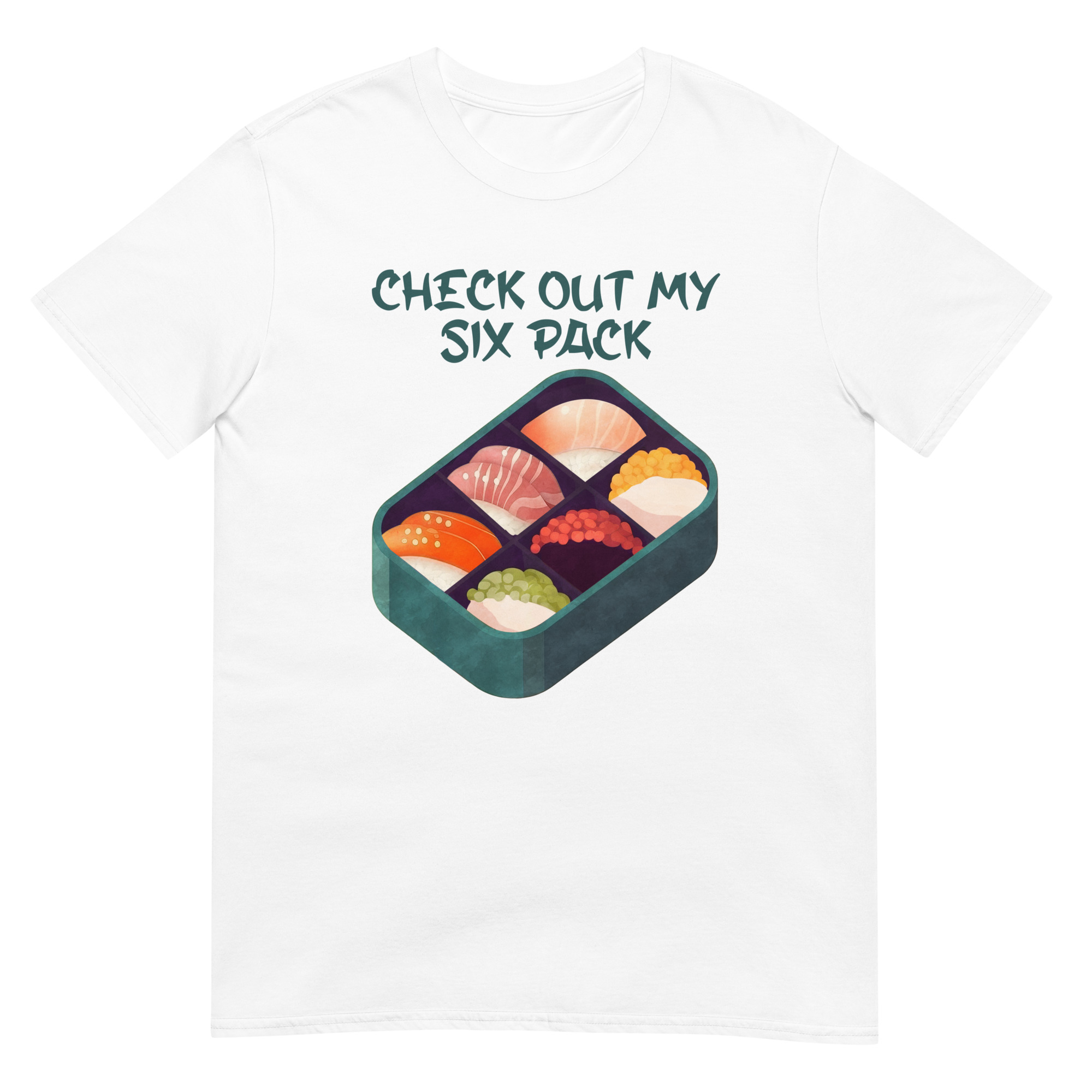 Checkout My Six Pack - Unisex Sushi T-Shirt