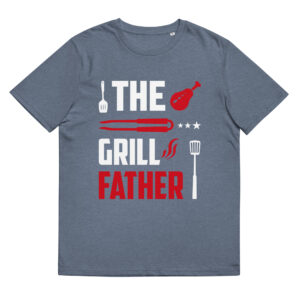 The Grill Father - Organic Unisex Barbecue T-Shirt