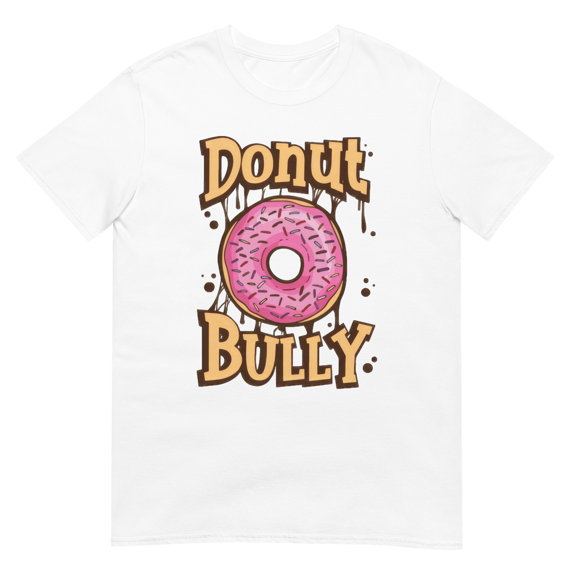 Donut Bully - Unisex Donut T-Shirt